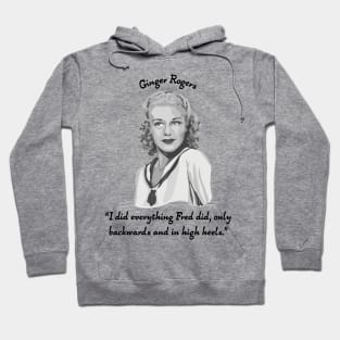 Ginger Rogers Portrait and Quote Hoodie